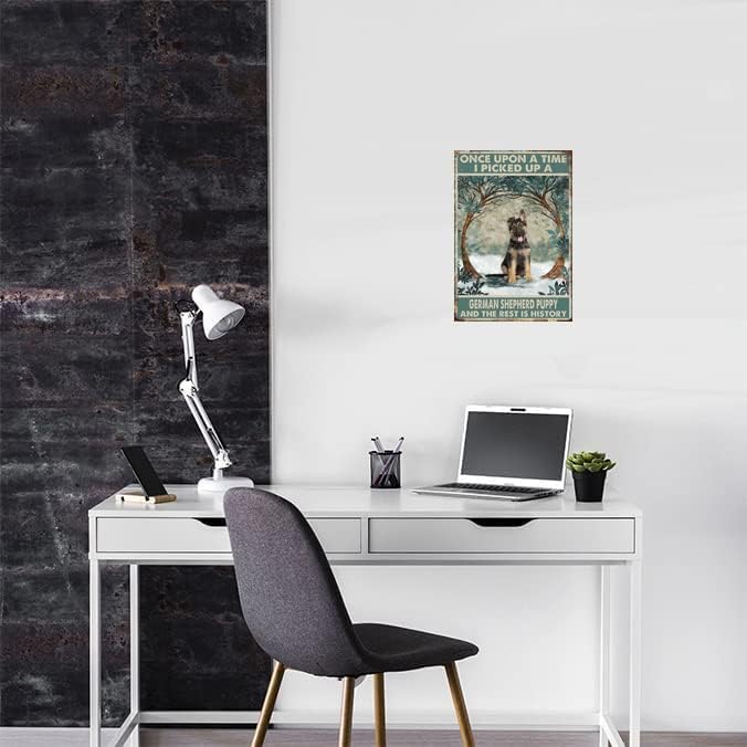 Cusde Vintage Decor Once Upon A Time I Picked Up A German Shepherd Puppy and The Rest is History Metal Sign Tin Inspirational Wall Art Funny Home Bedroom Garage Man Cave Cafe Bar 8x12 Inch