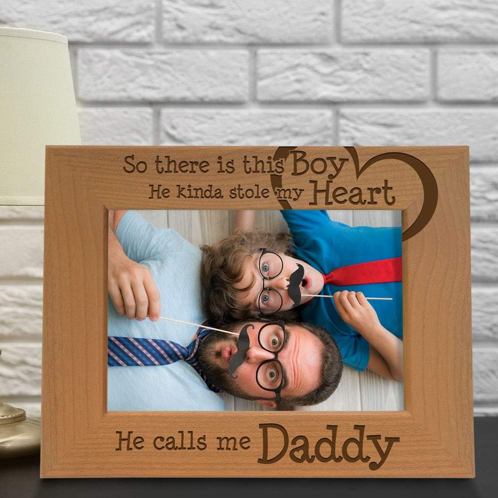 KATE POSH - So There is This boy He Kinda Stole My Heart. He Calls me Daddy. Engraved Natural Wood Picture Frame, Birthday, Best Dad Ever, New Dad Gifts (4x6-Horizontal)