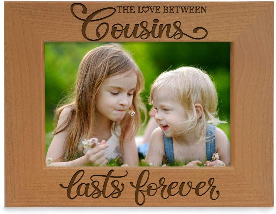 KATE POSH The Love Between Cousins Lasts Forever Engraved Natural Wood Picture Frame. (4x6-Horizontal)