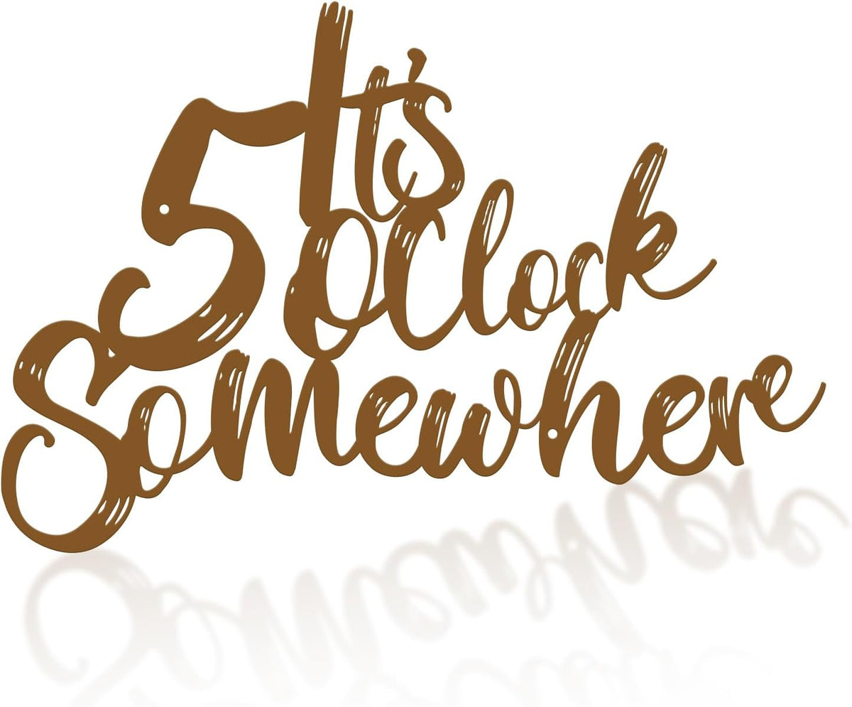 Resama It's 5 o'clock Somewhere Brown Metal Wall Sign