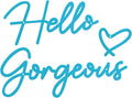 Metal Hello Gorgeous Wall Art Modern Farmhouse Wall Decor Signs