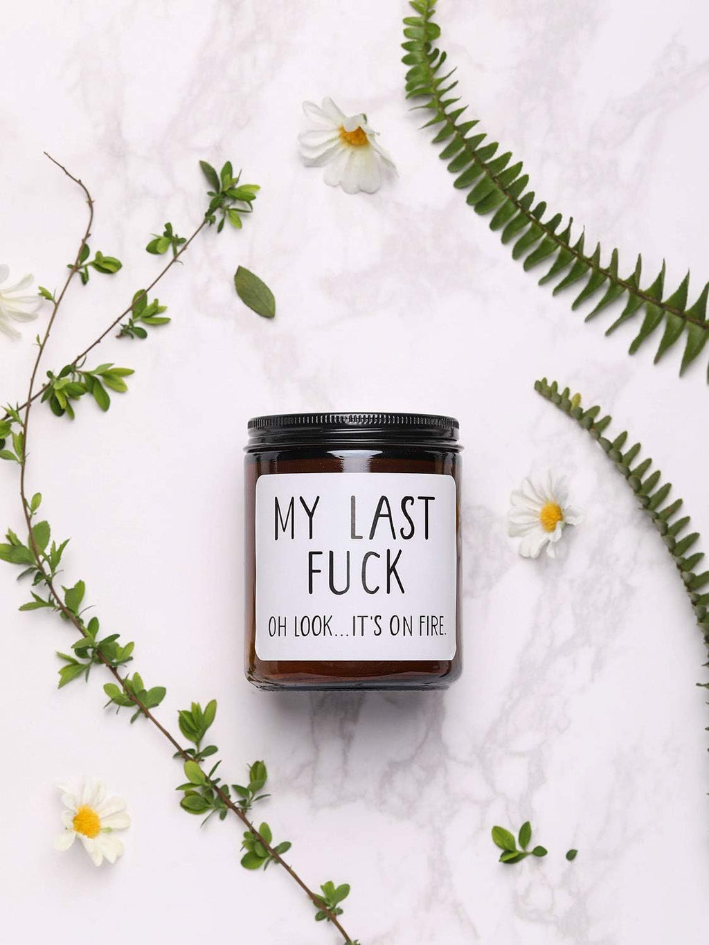 Funny Gift for Men Women, My Last Fuck Oh Look It's on Fire Candle