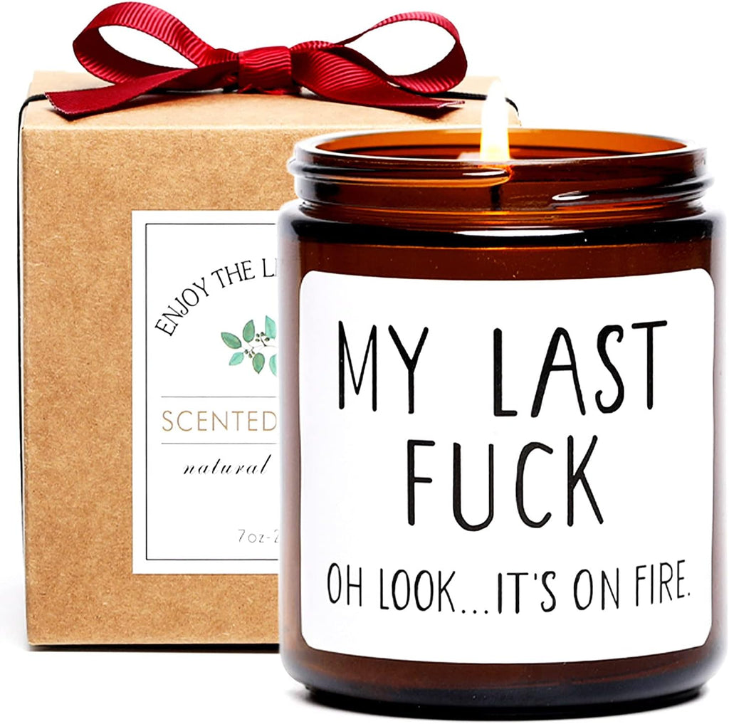 Funny Gift for Men Women, My Last Fuck Oh Look It's on Fire Candle