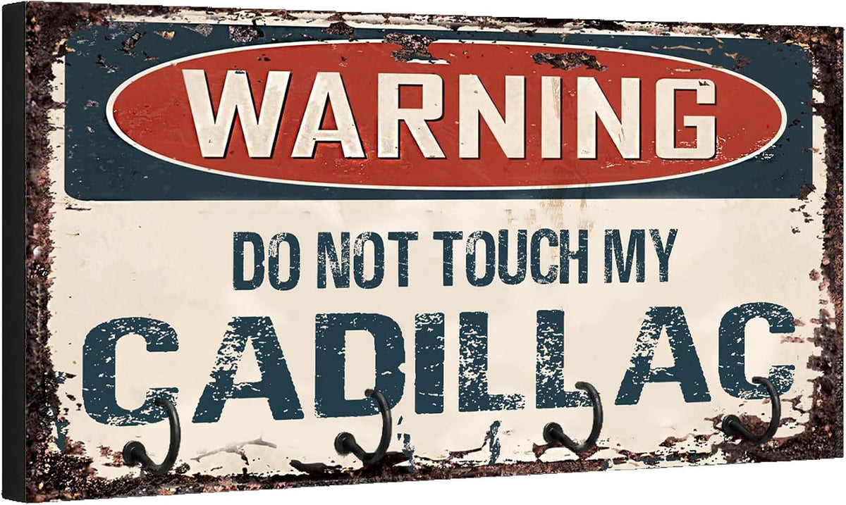 Compatible with Cadillac Warning Do Not Touch My Cadillac Rusty Grunge Old Antique Design Key Hanger Organizer Wall Mount Rack For Holders the Home Keys Ring Decorative Hangers Decor Hook Holder
