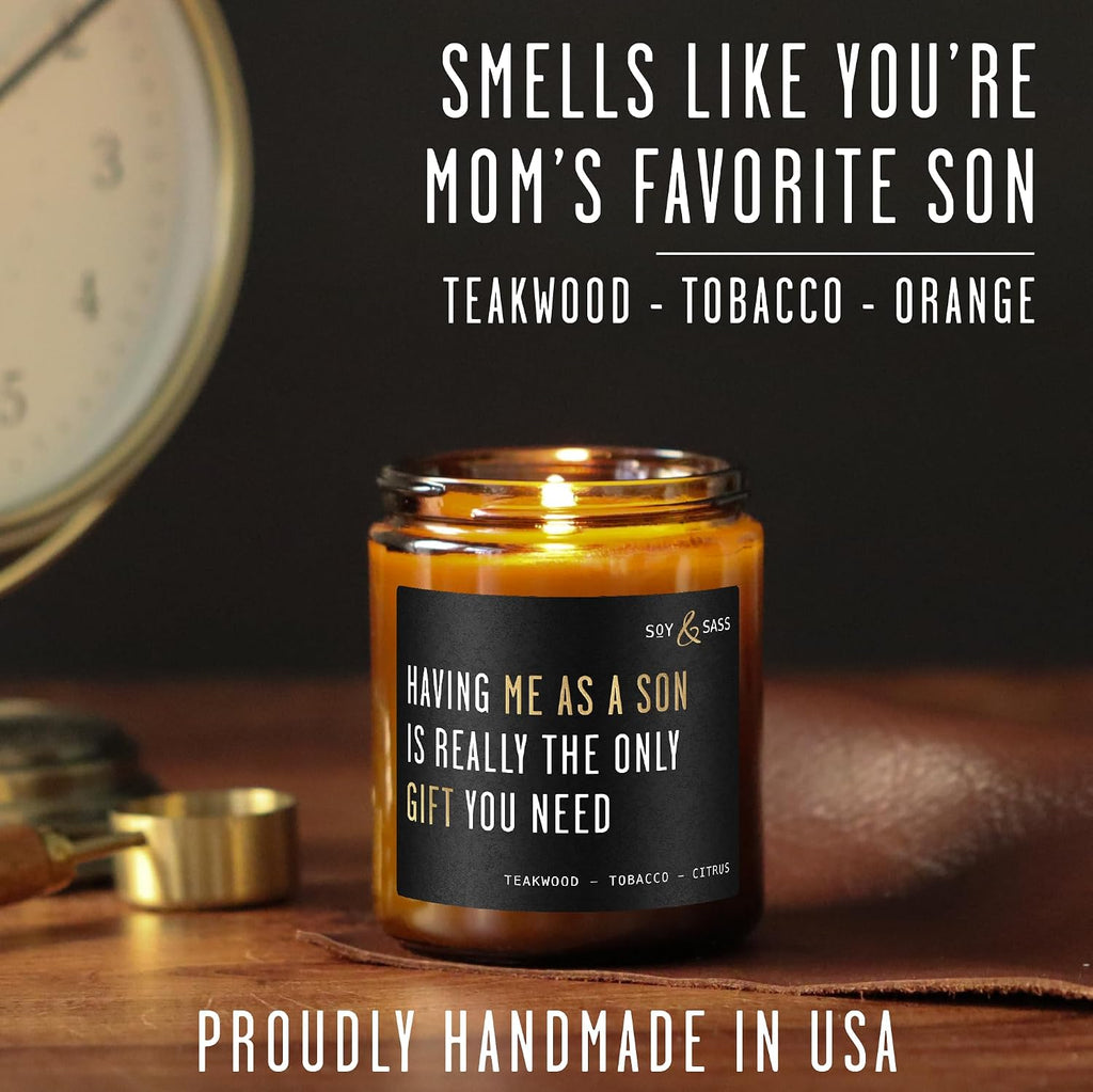 Mom Gifts from Son for Birthday or Christmas - 'Having me as a Son' Soy Candle, w/Mahogany Teakwood I Mothers Day Gifts for Mom Ideas I 50Hr Burn, USA Made