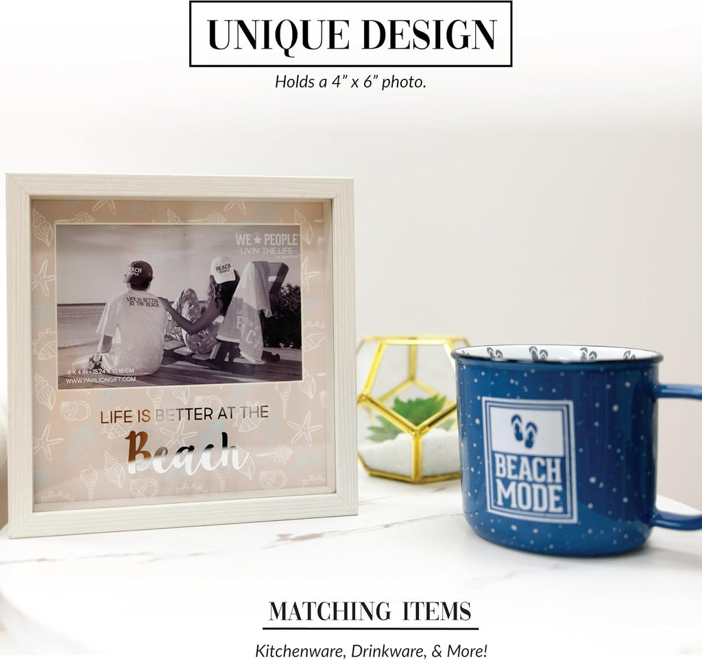 Pavilion Gift Company - Life is Better At The Beach - 7.5" Square Shadow Box Picture Frame Captured Photograph Holder 4" x 6" Horizontal Beach Housewarming Waterfront Seaside Ocean Beach Lover Gift