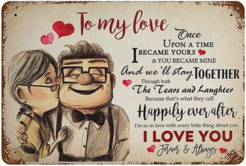 Vintage Metal Tin Sign Carl and Ellie to My Love Once Upon A Time I Became Yours I Love You Valentine's Day Sign Funny Novelty Kitchen Bar Garage Home Decor Wall Art Tin Signs 8X12 Inches