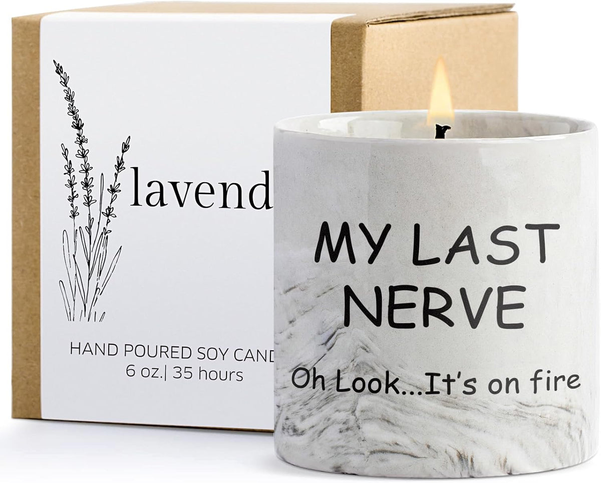 Funny Candle Gifts for Women My Last Nerve Oh Look It's On Fire Candle - Gag Gifts Sarcastic Funny Saying Ceramic Lavender Scented 6 Oz