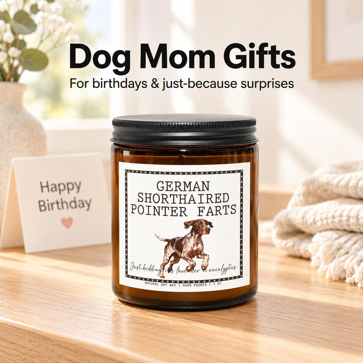 German Shorthaired Pointer Gifts, Dog Mom Gifts - Lavender & Eucalyptus