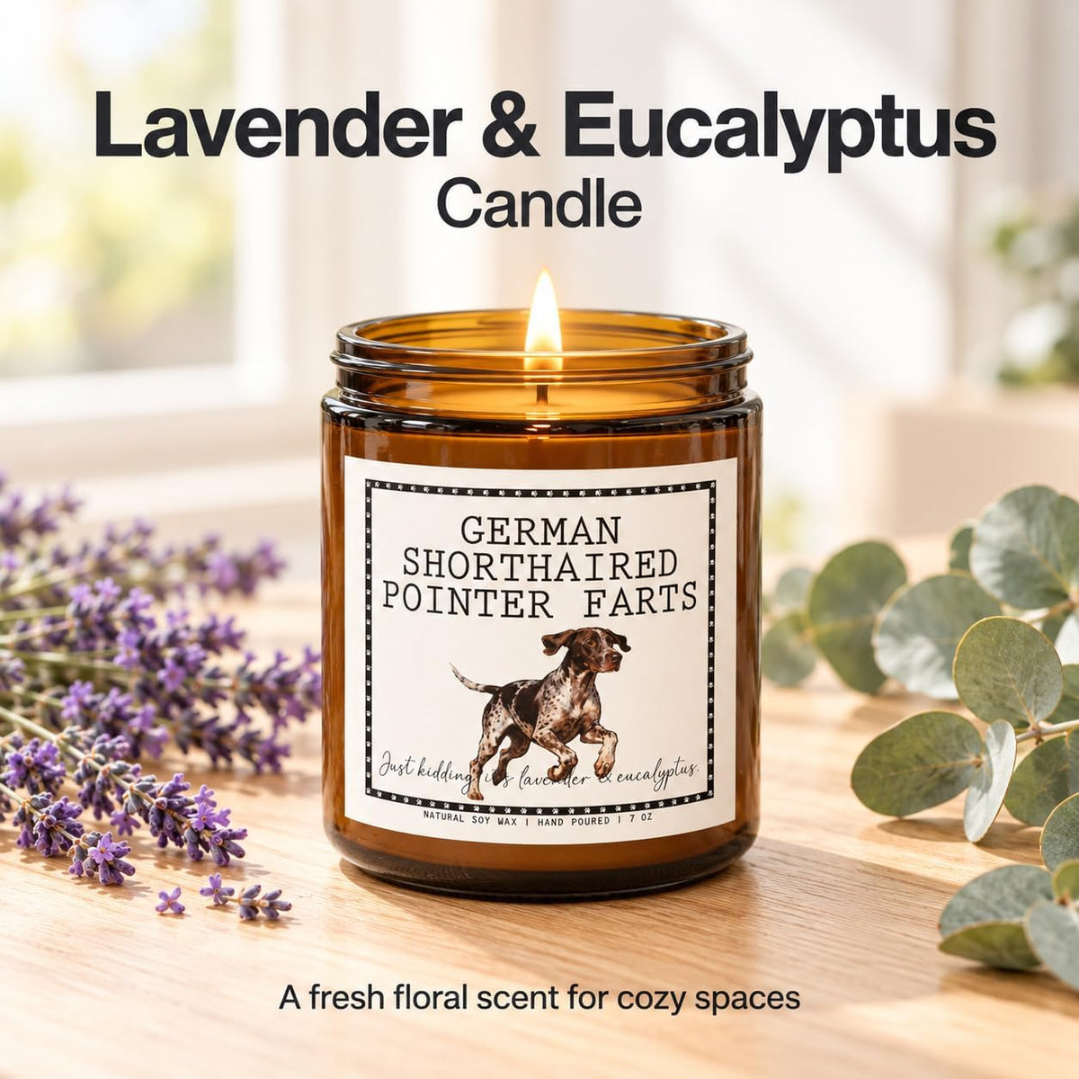 German Shorthaired Pointer Gifts, Dog Mom Gifts - Lavender & Eucalyptus